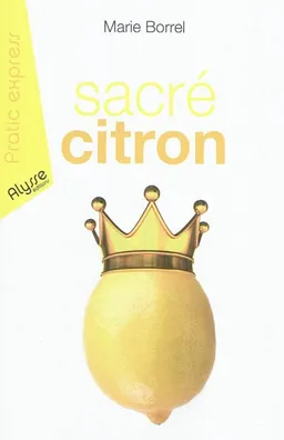 Sacré citron | Marie Borrel