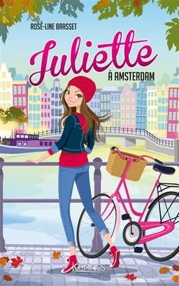 Juliette. Vol. 4. Juliette à Amsterdam | Rose-Line Brasset