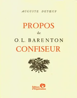 Propos de O.-L. Barenton, confiseur : ancien élève de l'Ecole polytechnique | Auguste Detoeuf, Pierre Brisson