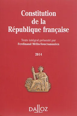 Constitution de la République française : texte intégral : 2014 | Ferdinand Mélin-Soucramanien