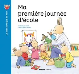 Ma première journée d'école | Marie-Aline Bawin, Christophe Le Masne
