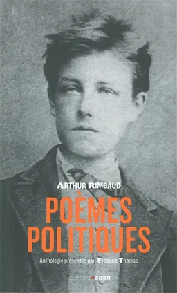 Poèmes politiques | Arthur Rimbaud, Frédéric Thomas