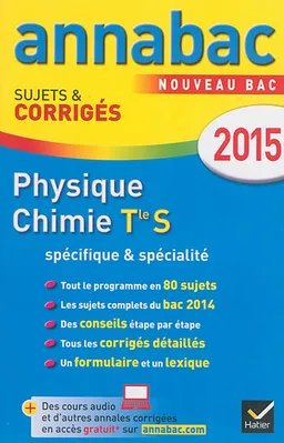 Physique chimie terminale S, spécifique & spécialité : nouveau bac 2015 | Jérôme Fréret, Caroline Adam