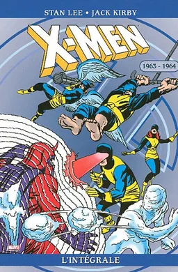 X-Men : l'intégrale. Vol. 10. 1963-1964 | Stan Lee, Jack Kirby