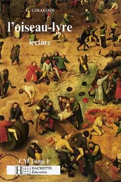 L'Oiseau-lyre CM 1 : lecture | Gérard Giraudin, Josette Vigo