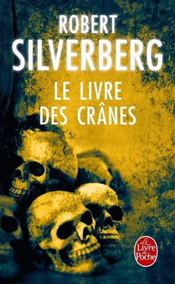 Le livre des crânes | Robert Silverberg