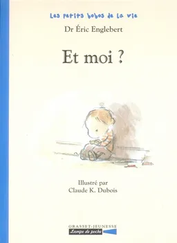 Et moi ? | Eric Englebert, Claude K. Dubois