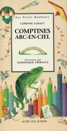 Comptines arc-en-ciel | Corinne Albaut, Dominique Thibault, Dominique Thibault
