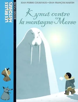 Kynut contre la montagne Morse | Jean-Pierre Courivaud, Jean-François Martin