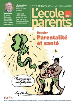 L'Ecole des parents, n° 628. Parentalité et santé | 