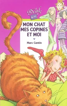 Mon chat, mes copines et moi | Marc Cantin, Nadine Brass-Van der Straeten