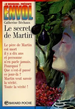 Le secret de Martin | Catherine Béchaux