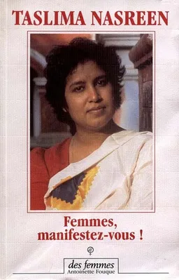 Femmes, manifestez-vous ! | Taslima Nasreen