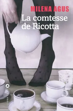 La comtesse de Ricotta | Milena Agus