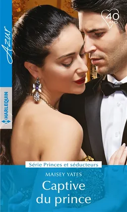 Captive du prince : princes et séducteurs | Maisey Yates