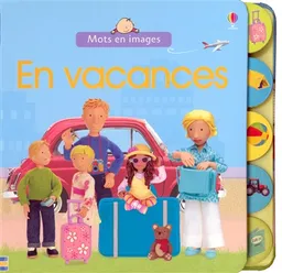 En vacances | Felicity Brooks, Jo Litchfield