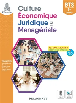 Culture économique, juridique et managériale, BTS 1re année : nouveau contexte 1 + prépa BTS | Christophe Ciavaldini