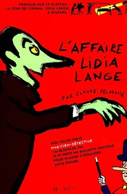 L'affaire Lidia Lange : magicien détective | Jeanne Delafosse, Claude Delafosse, Claude Delafosse