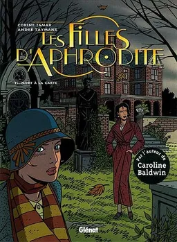 Les filles d'Aphrodite. Vol. 1. Mort à la carte | André Taymans, Corine Jamar