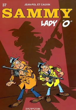 Sammy. Vol. 37. Lady O | Raoul Cauvin, Jean-Pol