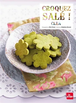 Croquez salé ! | Clea, Eric Fénot