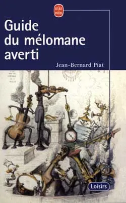 Guide du mélomane averti | Jean-Bernard Piat