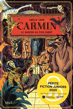 Carmin. Vol. 1. Le garçon au pied-sabot | Amélie Sarn
