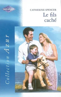 Le fils caché | Catherine Spencer