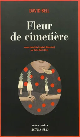 Fleur de cimetière | David Bell