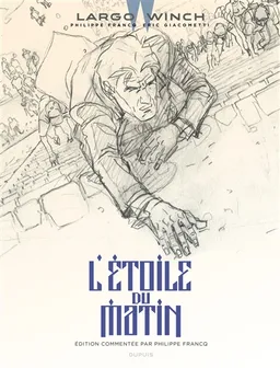Largo Winch. Vol. 21. L'étoile du matin | Eric Giacometti, Philippe Francq