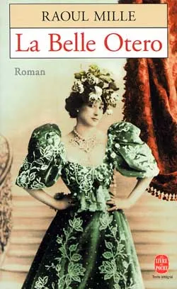 La belle Otero | Raoul Mille