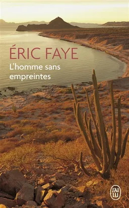 L'homme sans empreintes | Eric Faye
