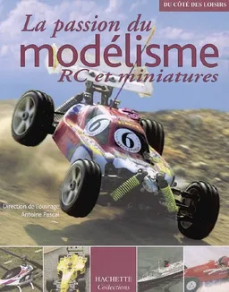 La passion du modelisme : RC et miniatures | 