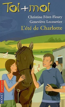 L'été de Charlotte | Christine Féret-Fleury, Geneviève Lecourtier