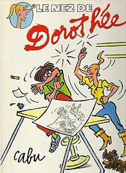 Le Nez de Dorothée | Cabu