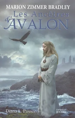 Les ancêtres d'Avalon | Diana Paxson, Marion Zimmer Bradley