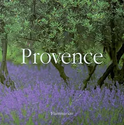 Provence | Sylvie Girard-Lagorce, Marie Silvioni, Christian Sarramon