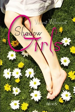 Shadow girls | Vincent Villeminot