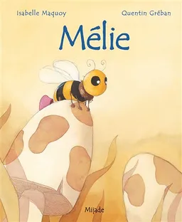 Mélie | Isabelle Maquoy, Quentin Gréban