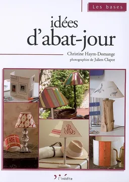 Idées d'abat-jour | Christine Haym-Domange, Julien Clapot