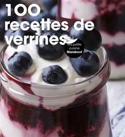 100 recettes de verrines | José Maréchal, Richard Boutin, Akiko Ida