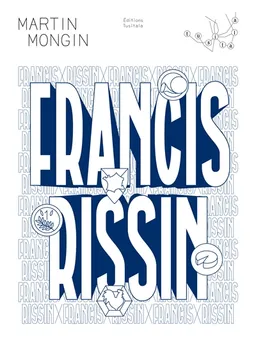 Francis Rissin | Martin Mongin