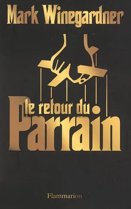 Le retour du parrain | Mark Winegardner