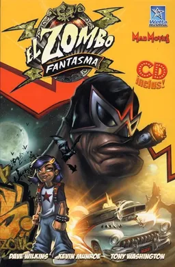 Wetta Lucha !. Vol. 1. El zombo fantasma | Kevin Munroe, Dave Wilkins, Tony Washington
