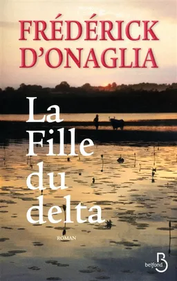 La fille du delta | Frédérick d' Onaglia
