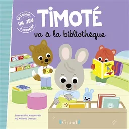 Timoté va à la bibliothèque | Emmanuelle Massonaud, Mélanie Combes
