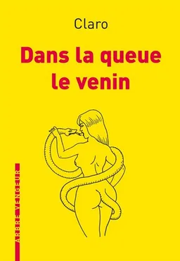 Dans la queue le venin | Claro