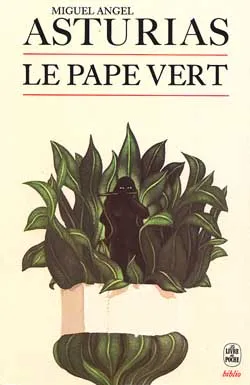 Le Pape vert | Miguel Angel Asturias
