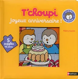 T'choupi : joyeux anniversaire ! : livre-puzzle | Thierry Courtin