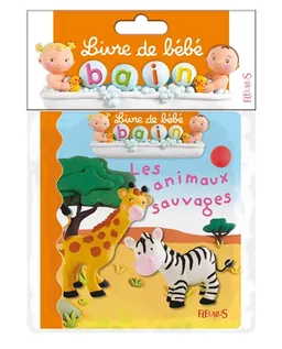 Les animaux sauvages | Emilie Beaumont, Nathalie Bélineau, Christelle Mekdjian, René Brassart